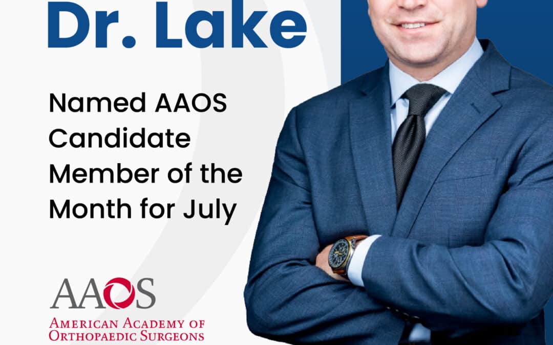AAOS Spotlights Dr. Samuel Lake as July Candidate of the Month